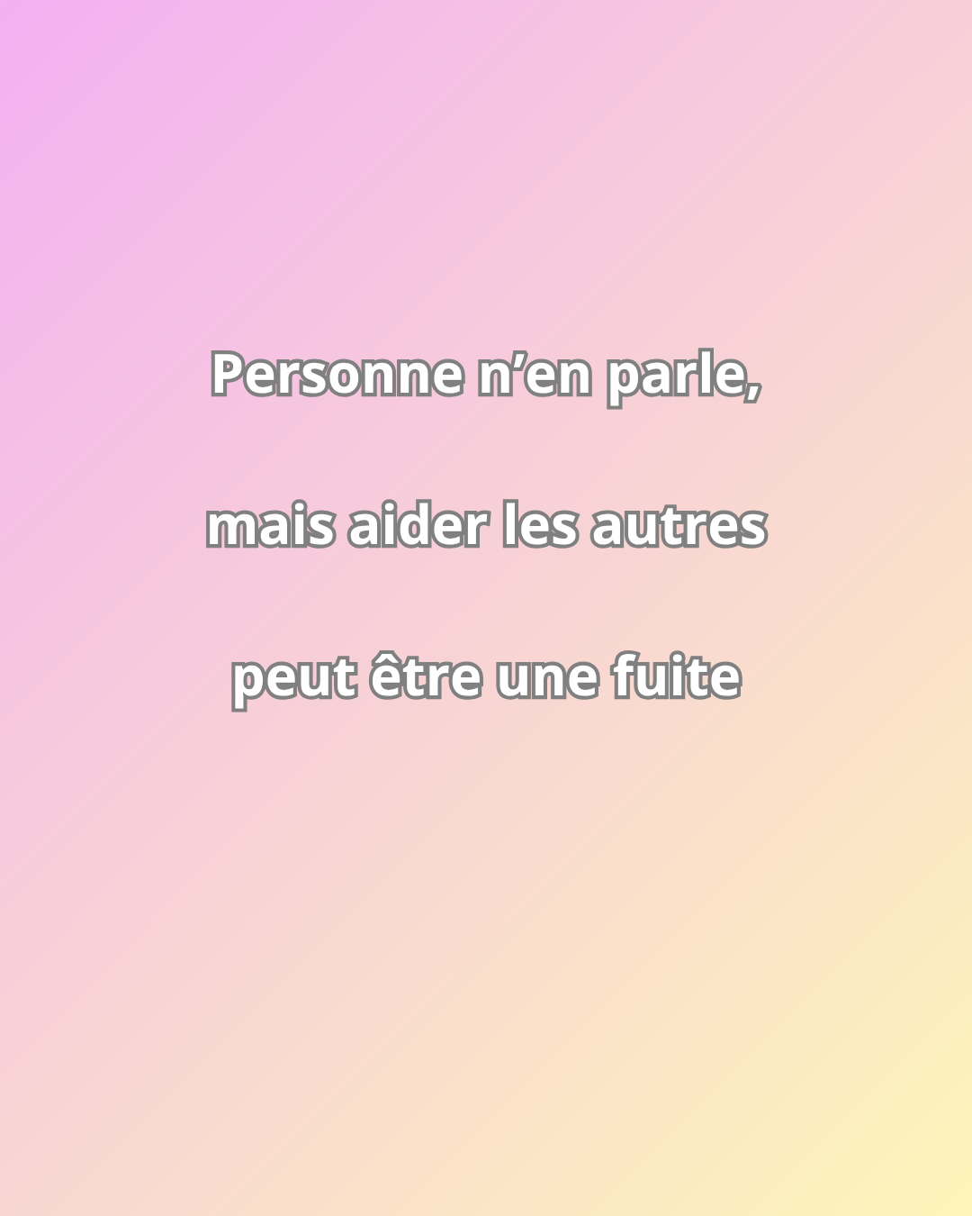 Personne n'en parle, mais aider les autres peut être une fuite de soi